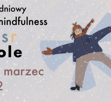 Kurs Mindfulness Opole luty-marzec 2022